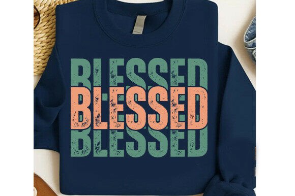 Blessed SVG, Religious Graphics for T-Shirt Designs