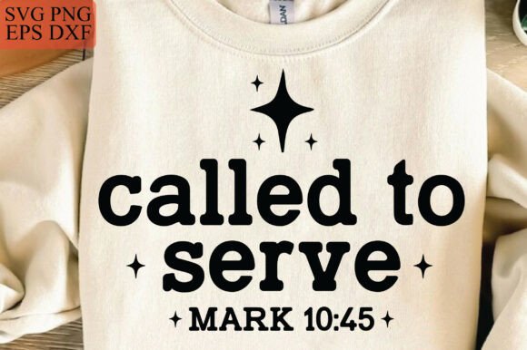 Called to Serve Svg, Christian Png: Perfect for T-Shirt Designs & Graphics