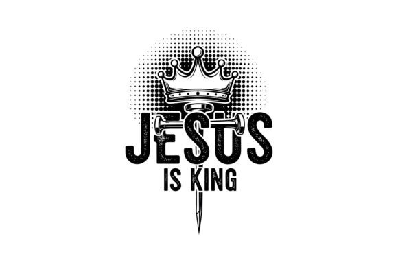 Jesus is King, Christian SVG: A Versatile T-Shirt Design Asset
