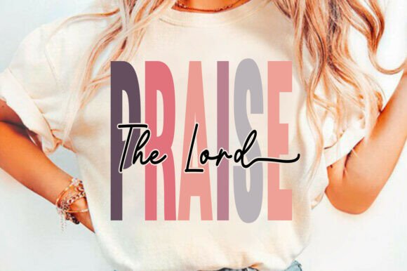 Praise the Lord SVG PNG, Christian Graphics for T-Shirts